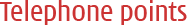 Telephone Points